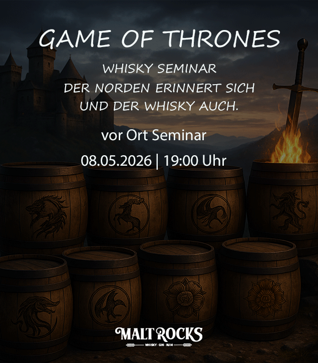 Game of Thrones - Whisky - vor Ort Seminar am 08.05.2026
