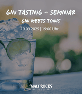 Gin meets Tonic - vor Ort Seminar am 19.09.2025