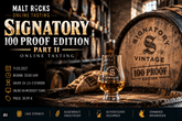 Signatory 100 PROOF Edition Tasting - Part II - Online Tasting am 11.03.2027
