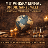 Mit Whisky einmal um die ganze Welt - Tasting im Cornerhouse Pfaffenhofen am 12.03.2026