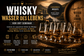 Whisky - Wasser des Lebens - vor Ort Seminar am 23.10.2026
