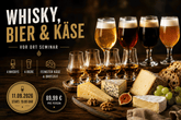 Whisky, Bier und Käse - vor Ort Seminar am 11.09.2026