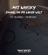 Mit Whisky einmal um die ganze Welt - vor Ort Tasting
